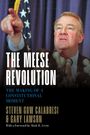 Steven Gow Calabresi: The Meese Revolution, Buch