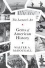 Walter A McDougall: Gems of American History, Buch