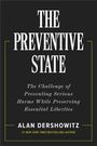 Alan Dershowitz: The Preventive State, Buch