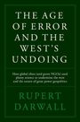 Rupert Darwall: The Age of Error, Buch
