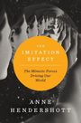 Anne Hendershott: The Imitation Effect, Buch