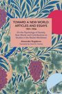Alexander Bogdanov: Toward a New World: Articles and Essays, 1901-1906, Buch