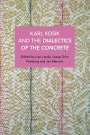: Karl Kosik and the Dialectics of the Concrete, Buch