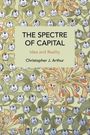 Christopher J Arthur: The Spectre of Capital, Buch