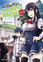 Kurokata Kurokata: The Wrong Way to Use Healing Magic Volume 4: The Manga Companion, Buch