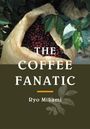Ryo Mikami: The Coffee Fanatic, Buch
