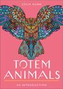 Celia M Gunn: Totem Animals, Buch