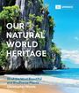Christopher Woods: Our Natural World Heritage: 50 of the Most Beautiful and Biodiverse Places, Buch