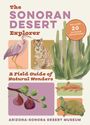 Arizona-Sonora Desert Museum: The Sonoran Desert Explorer, Buch