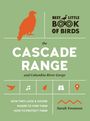 Sarah Swanson: Best Little Book of Birds: The Cascade Range and Columbia River Gorge, Buch