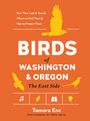 Tamara Enz: Birds of Washington and Oregon, the East Side, Buch