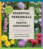 "Essential Perennials for the Pacific Northwest" - ein Gartenführer. Verschiedene Blumenbilder umrahmen den Text.