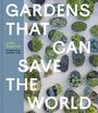 Lottie Delamain: Gardens That Can Save the World, Buch