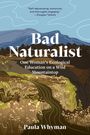 Paula Whyman: Bad Naturalist, Buch