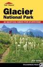 Jean Arthur: Top Trails: Glacier National Park, Buch