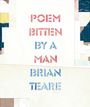 Brian Teare: Poem Bitten By a Man, Buch