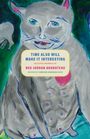 Red Jordan Arobateau: Time Also Will Make It Interesting, Buch