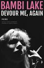 Bambi Lake: Devour Me, Again, Buch