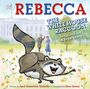 April Genevieve Tucholke: Rebecca the White House Raccoon, Buch