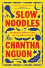 Chantha Nguon: Slow Noodles, Buch