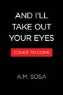 Allan Martín Nava Sosa: And I'll Take Out Your Eyes, Buch