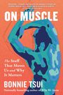 Bonnie Tsui: On Muscle, Buch