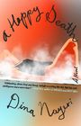Dina Nayeri: A Happy Death, Buch
