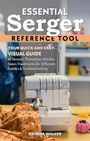 Katrina Walker: Essential Serger Reference Tool, Buch