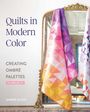 Amber Elliot: Quilts in Modern Color, Creating Ombré Palettes, Buch