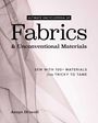Annye Driscoll: Ultimate Encyclopedia of Fabrics & Unconventional Materials, Buch