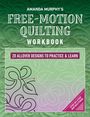 Amanda Murphy: Amanda Murphy's Free-Motion Quilting Workbook, Buch