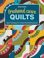 Cindy Grisdela: FreeHand Curve Quilts, Buch