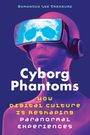 Titel: "Cyborg Phantoms". Untertitel: "How Digital Culture is Reshaping Paranormal Experiences". Illustration: Person mit VR-Headset, darauf Schädel.