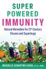 Michelle Schoffro Cook: Super-Powered Immunity, Buch