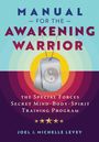 Joel Levey: Manual for the Awakening Warrior, Buch
