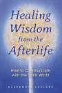 Alexandra Leclere: Healing Wisdom from the Afterlife, Buch
