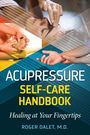 Roger Dalet: Acupressure Self-Care Handbook, Buch