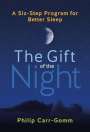Philip Carr-Gomm: The Gift of the Night, Buch