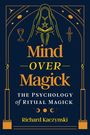Richard Kaczynski: Mind over Magick, Buch