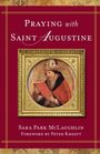 Sara Park McLaughlin: Praying with Saint Augustine, Buch