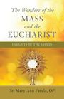 Mary Ann Fatula: The Wonders of the Mass and the Eucharist, Buch