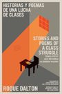 Roque Dalton: Historias Y Poemas de Una Lucha de Clases / Stories and Poems of a Class Struggle, Buch