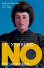 Anne Blanchard: Rosa Luxemburg: No To Borders, Buch