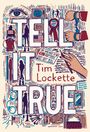Tim Lockette: Tell It True, Buch
