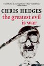 Chris Hedges: The Greatest Evil Is War, Buch