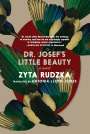 Zyta Rudzka: Dr. Josef's Little Beauty, Buch