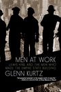 Glenn Kurtz: Men at Work, Buch