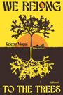 Keletso Mopai: We Belong to the Trees, Buch