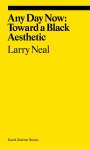Larry Neal: Any Day Now: Toward a Black Aesthetic, Buch