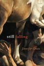 Jennifer Grotz: Still Falling, Buch